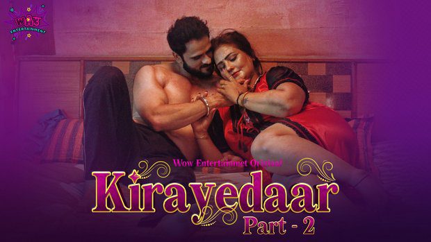 Kirayedaar P02E01 Hindi Hot Web Series 2023 WowEntertainment