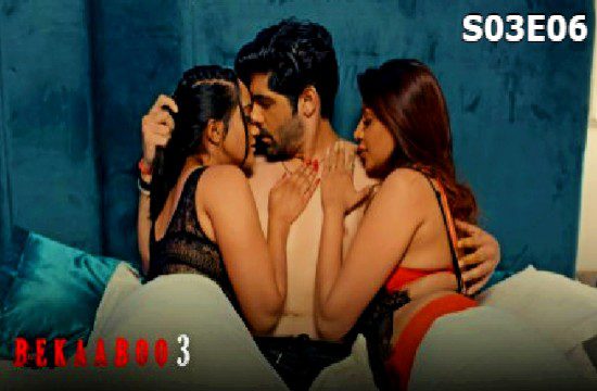 Bekaaboo S03E06 Hindi Hot Web Series 2023