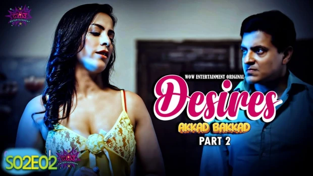 Desire S02E02 Hindi Hot Web Series 2023 – WowEntertainment