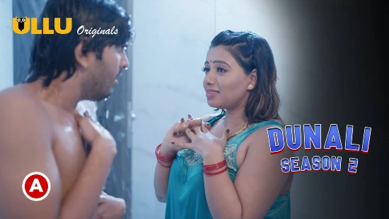Dunali S02P01 Hindi Hot Web Series 2022 UllU