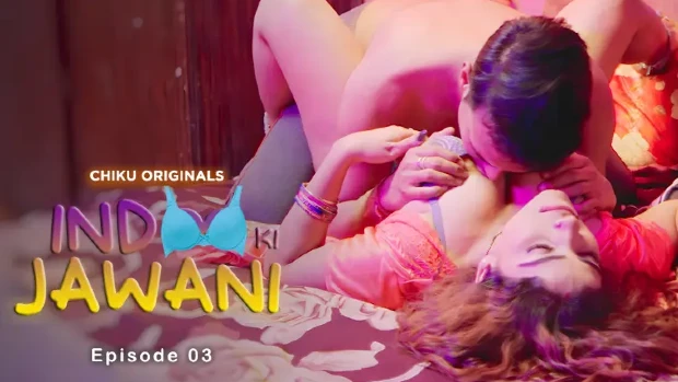 Indoo Ki Jawani S01E03 Hot Web Series in Hindi 2023 – ChikuApp