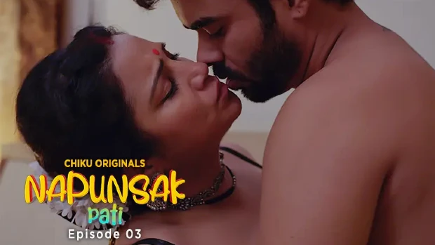 Napunshak S01E03 Hindi Hot Web Series 2023 – ChikuApp