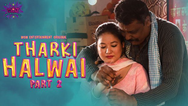 Tharki Halwai P02E01 Hot Web Series 2023 WowEntertainment