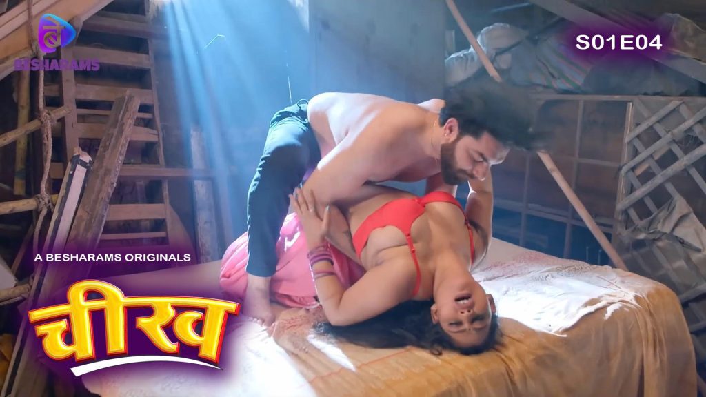 Cheekh S01E04 Besharams New Hindi Hot Web Series 2023