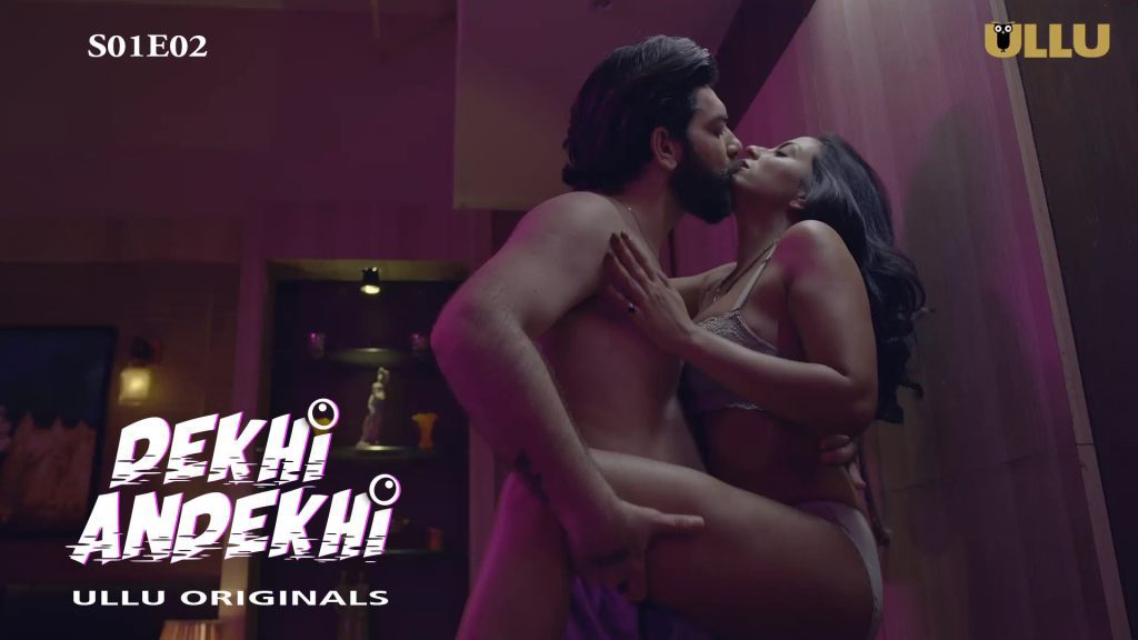 Dekhi Andekhi S01E02 UllU New Hindi Hot Web Series 2023