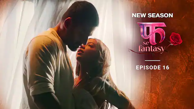 Fuh Se Fantasy S02E16 Jio New Hindi Hot Web Series 2023