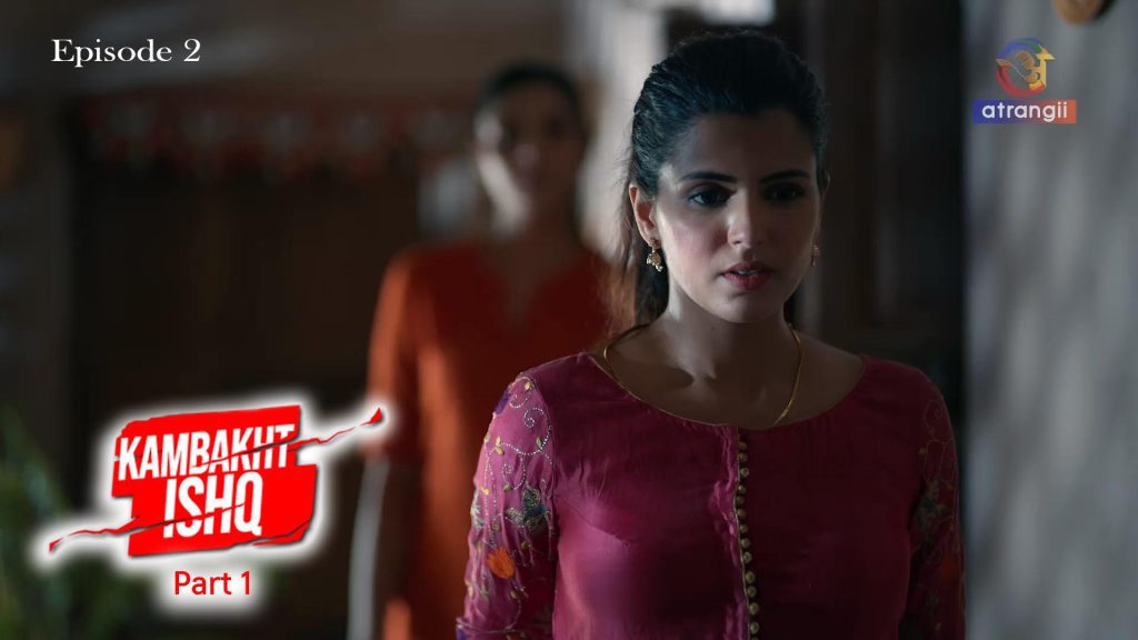 Kambakht Ishq P01E02 Atrangii New Hindi Porn Web Series 2023