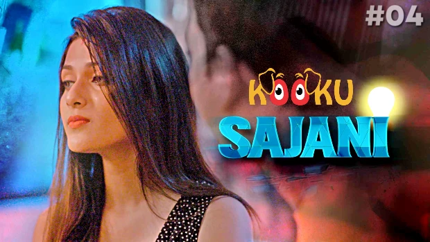 Sajani S01E04 KooKu Originals New Hindi Porn Web Series 2023