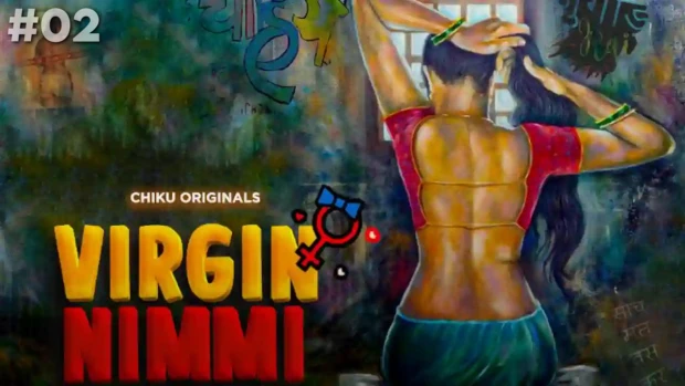 Virgin Nimmi S01E02 ChikuApp New Hindi Hot Web Series 2023