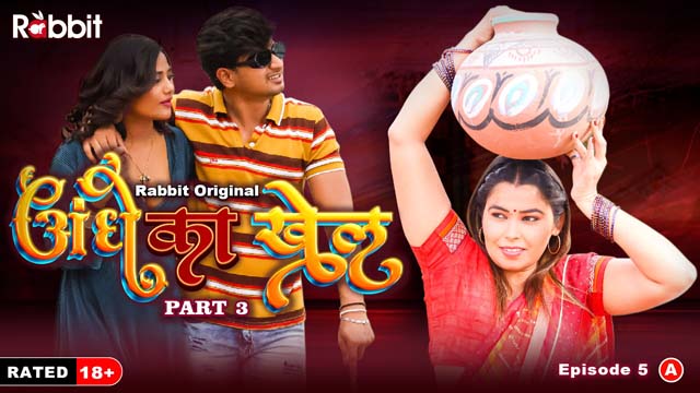 Andhe Ka Dhanda S01E05 Hot Hindi Web Series 2023 Rabbit Movies