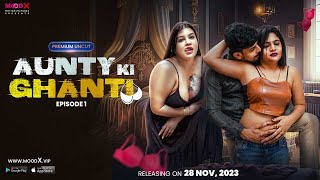 Aunty Ki Ghanti S01E01 Moodx Uncut Porn Web Series 2023