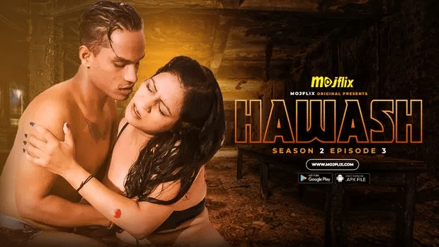 Hawash S02E03 – Mojflix Porn Web Series 2023
