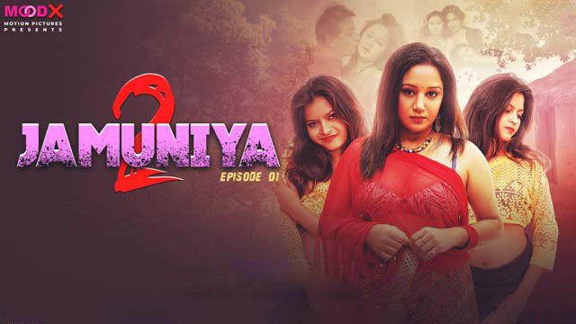 Jamuniya S02E01 – Moodx Uncut Hindi Web Series 2023