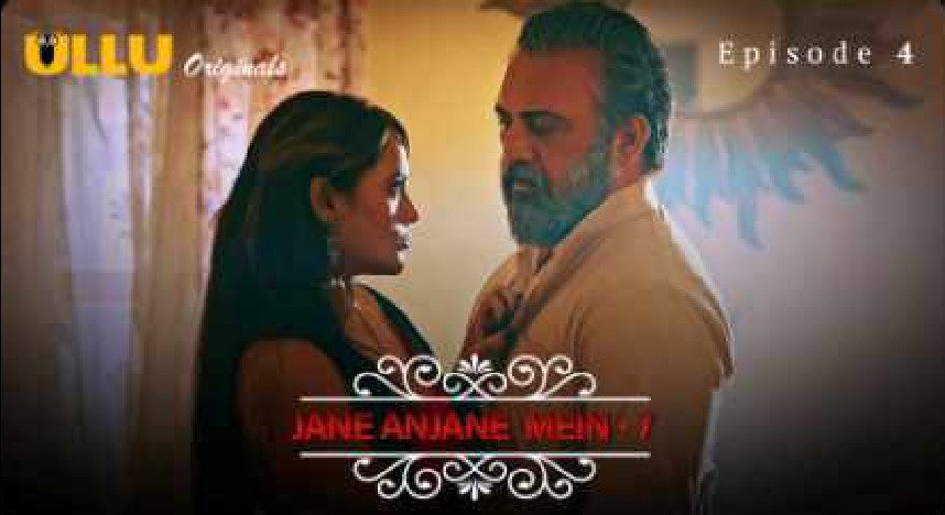 Jane Anjane Mein S07E04 – Hindi New Hot Web Series 2023 Ullu
