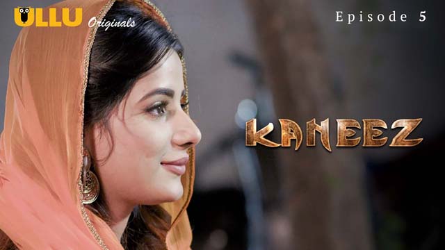 Kaneez Part 1 – Hindi – UllU Hot Web Series