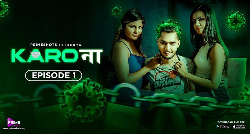 Karo Naa S01E01 – PrimeShots Hindi Hot Web Series 2023
