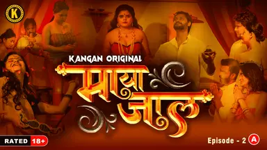 Mayajaal S01E02 Kangan Adult Web Series 2023