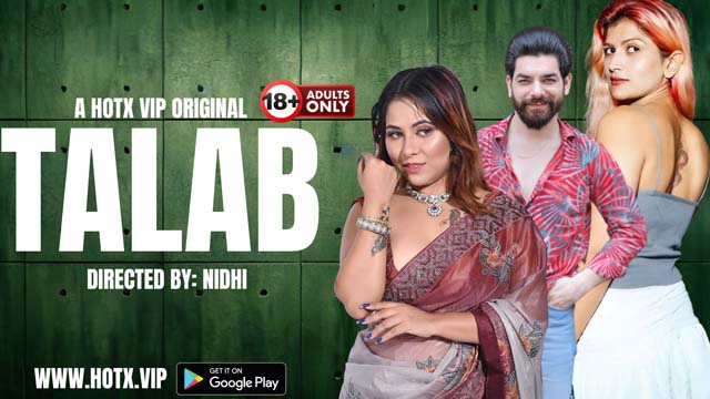 Talab 2023 – Hindi Hot Uncut Short Film – HotX VIP Original