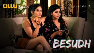 Besudh – Part 1 – S01E02 – 2023 – Ullu Adult Web Series