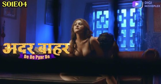 De De Pyar De – S01E04 – 2023 – DigiMovieplex Adult Web Series