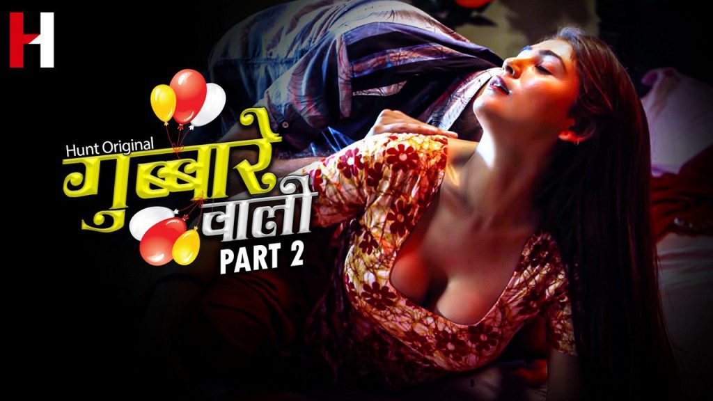 Gubbare Wali – S01E03 – 2023 – HuntCinema Adult Web Series