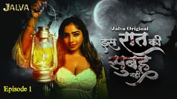 Is Raat Ki Subha Nahi – S01E01 – 2023 – Jalva Hindi Hot Porn Web Series