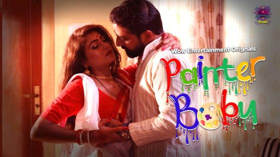 Painter Babu – S01E01 – 2023 – WowEntertainment Adult Web Series