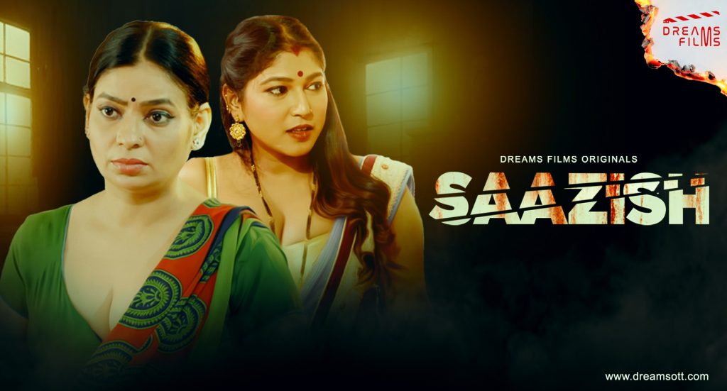 Saazish – S01E01 – 2023 – DreamsFilms Porn Web Series