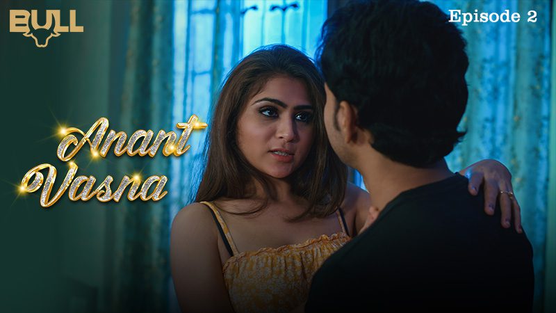 Anant Vasna S01E02 2024 BullApp Hindi Hot Web Series