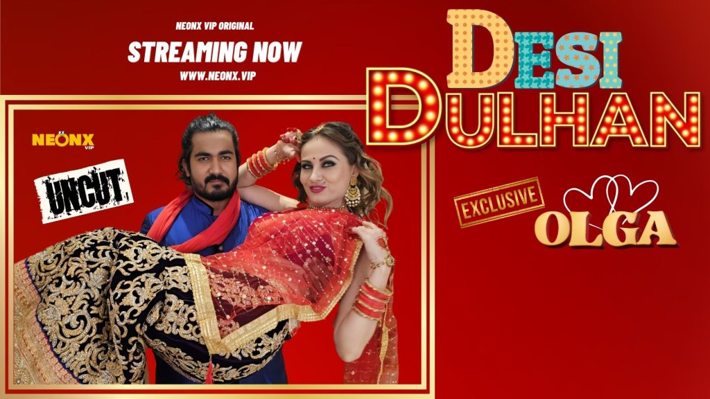 Desi Dulhan – 2023 – NeonX Uncut Hindi Porn Video