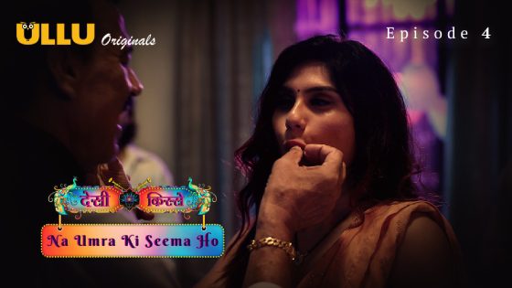 Desi Kisse Na Umra Ki Seema Ho Part 1 S01E04 2024 Ullu Hindi Hot Web Series