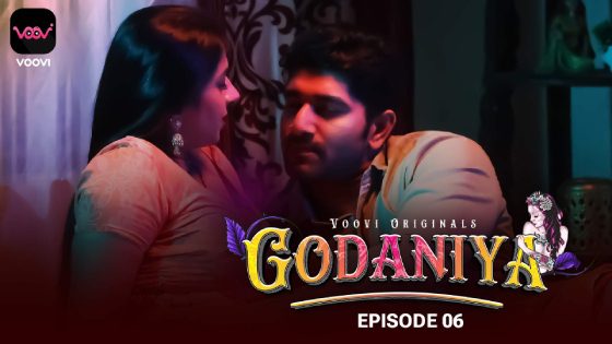 Godaniya S01E06 2024 Voovi Originals Hindi Hot Web Series