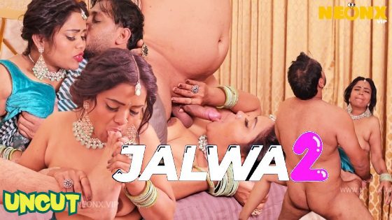 JALWA 2 2024 Neonx Hindi Uncut Porn Video
