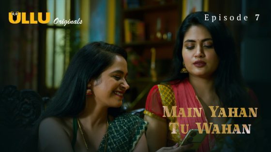 Main Yahan Tu Wahan Part 2 S01E02 2024 Ullu Hindi Porn Web Series