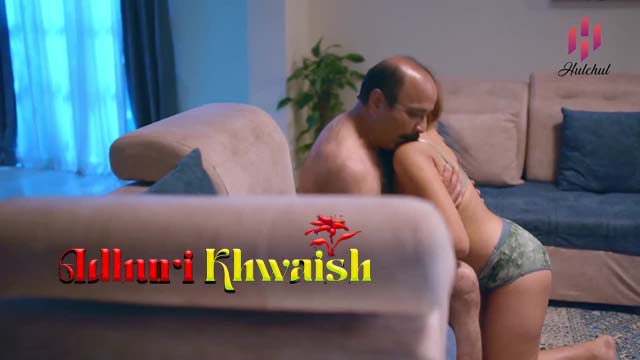 Adhuri Khwaish S01E04 2024 Hindi Hot Web Series HulChul