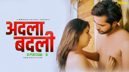 Adla Badli S02E03 2024 Hindi Uncut Web Series MojFlix