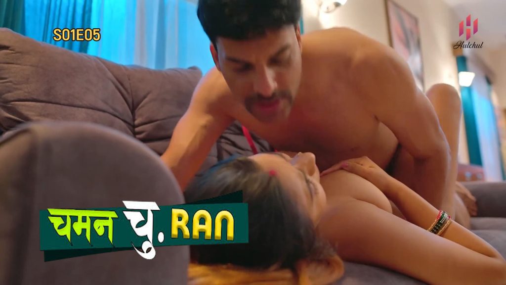 Chaman Churan S01E05 2024 Hindi Hot Web Series HulChul