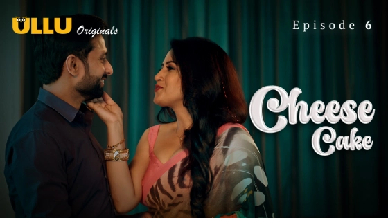 Cheese Cake Part 2 S01E03 2024 Hindi Hot Web Series Ullu Originals