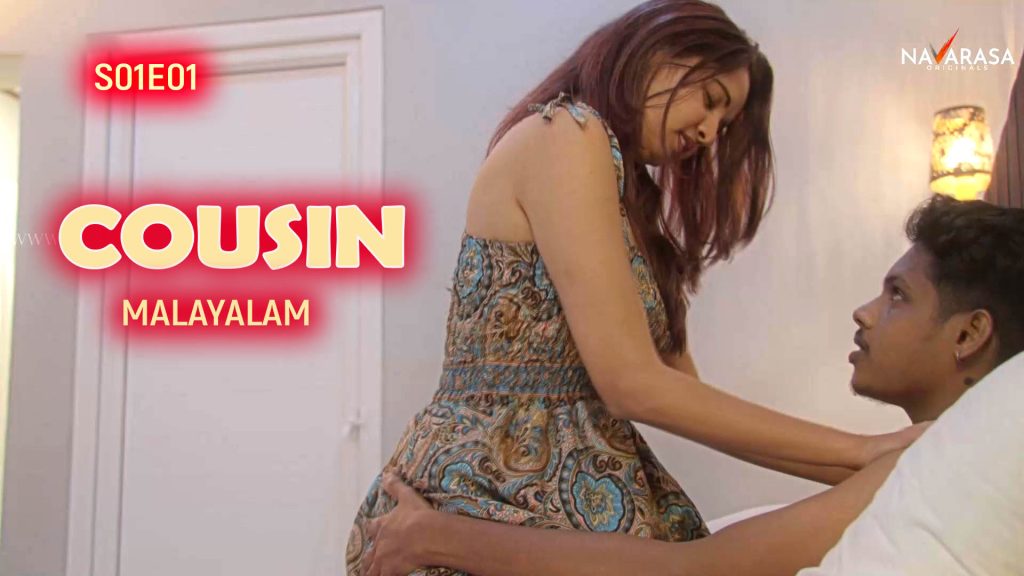 Cousin S01E01 2024 Malayalam Hot Web Series Navarasa