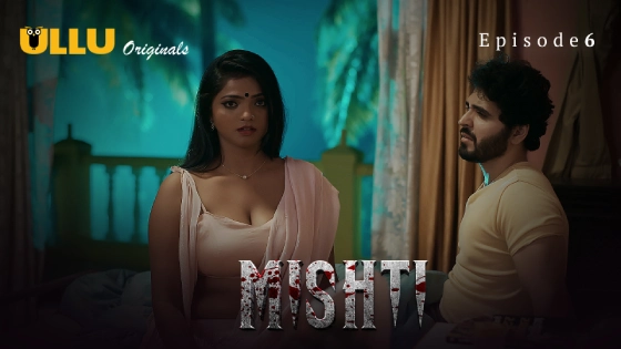 Mishti Part 2 S01E03 2024 Hindi Hot Web Series Ullu Originals