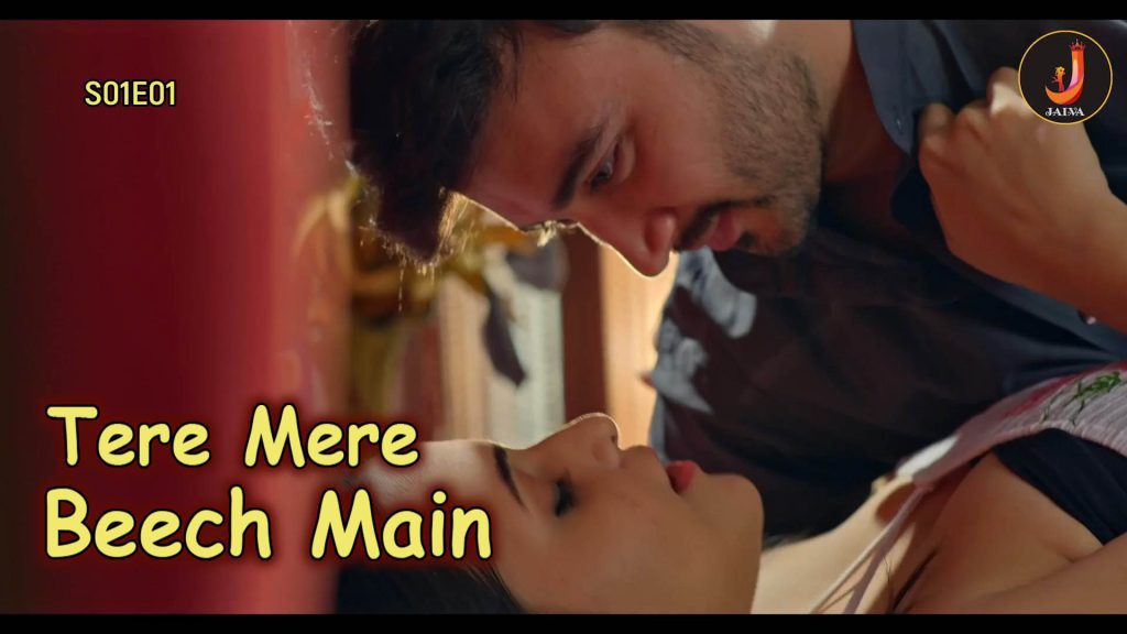 Tere Mere Beech Main S01E01 2024 Hindi Hot Web Series Jalva