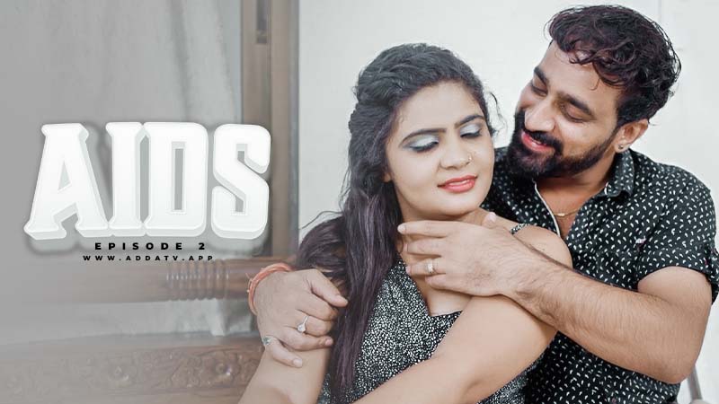 Aids 2024 Adda TV Originals Hindi Porn Web Series Episode 2