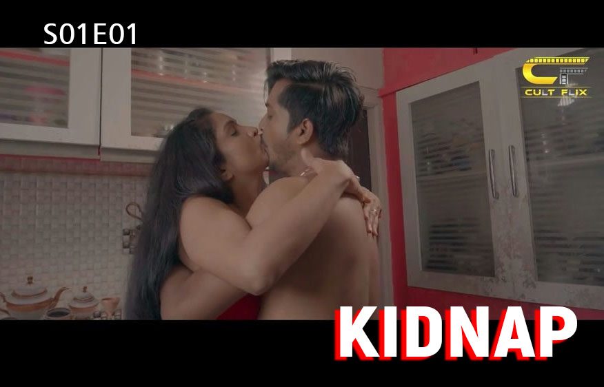 Kidnap S01E01 2024 Hindi Hot Web Series CultFlix