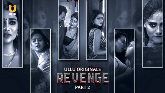 Revenge P02E07 2024 Hindi Hot Web Series Ullu