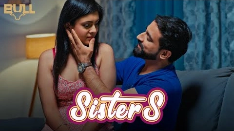 Sisters S01E03 2024 Hindi Hot Web Series Bull Originals