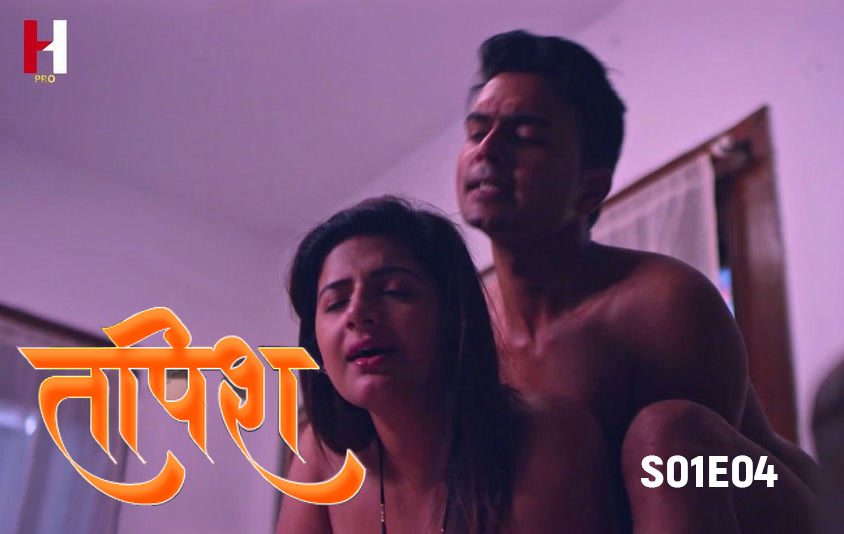 Tapish S01E04 2024 Hindi Hot Web Series HuntCinema