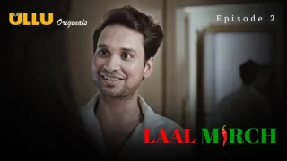 Laal Mirch Part 1 S01E02 2024 Ullu Originals Hindi Hot Web Series