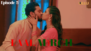 Laal Mirch Part 1 S01E05 2024 Ullu Originals Hindi Hot Web Series