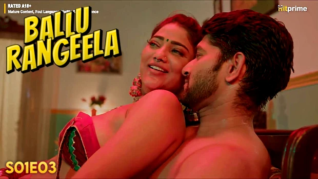 Ballu Rangeela S01E03 2024 HitPrime Hindi Hot Web Series