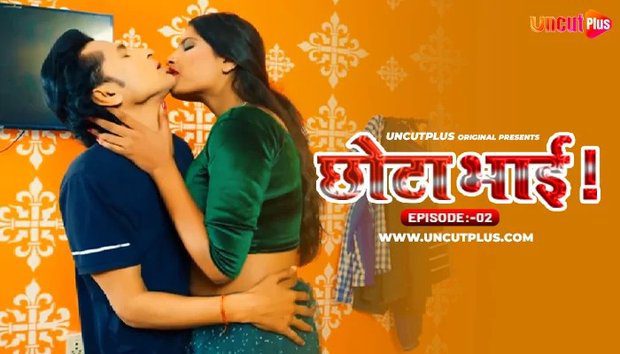 Chhota Bhai 2 2024 UncutPlus Hindi Hot Porn Video